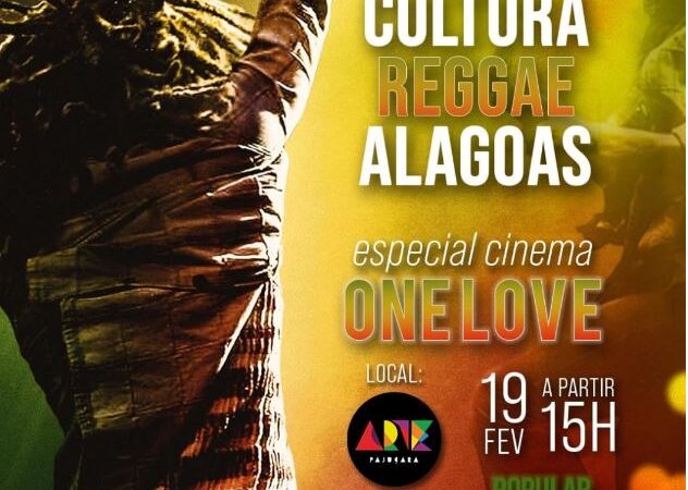 2º Encontro Cultura Reggae Alagoas terá exibição do filme “Bob Marley: One Love” no Arte Pajuçara