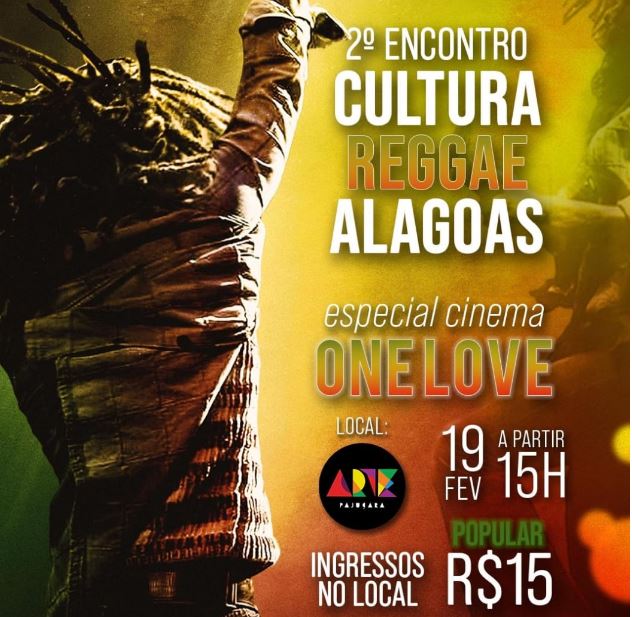 2º Encontro Cultura Reggae Alagoas terá exibição do filme “Bob Marley: One Love” no Arte Pajuçara