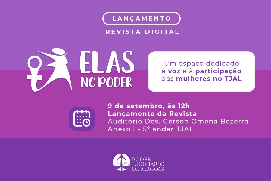 TJAL lança revista digital ‘Elas no Poder’ nesta segunda-feira (9)