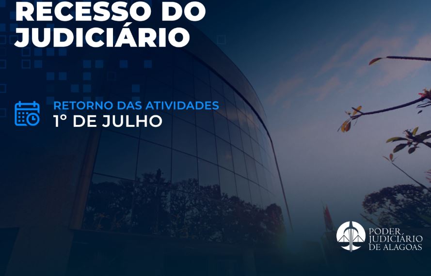Judiciário de Alagoas entra em recesso a partir de segunda (23)