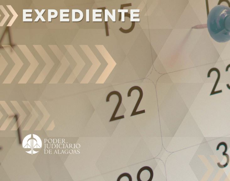 Unidades judiciárias de Maceió funcionam em regime de plantão nesta quarta (27)