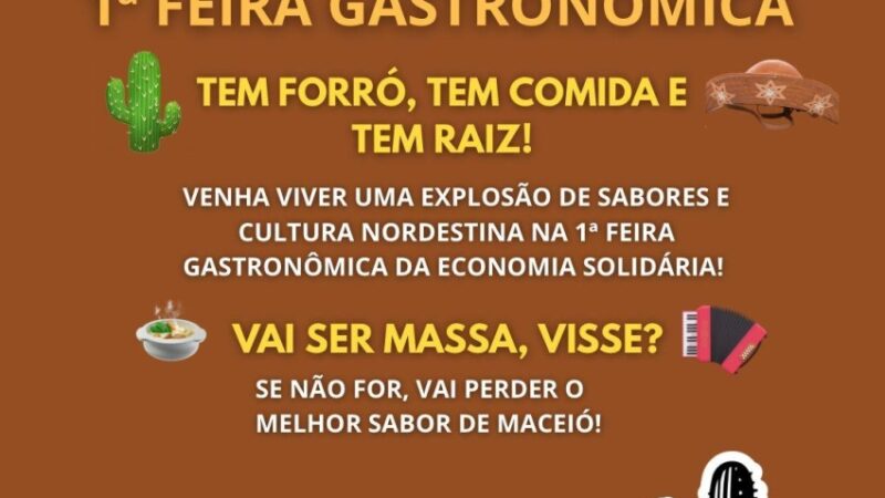 Prefeitura de Maceió promove 1ª Feira Gastronômica da Economia Solidária