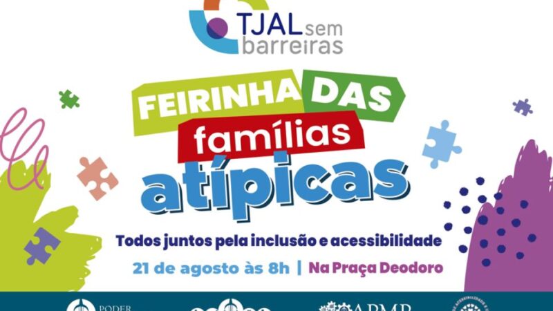 TJAL realiza Feirinha das Famílias Atípicas na próxima quinta (21)
