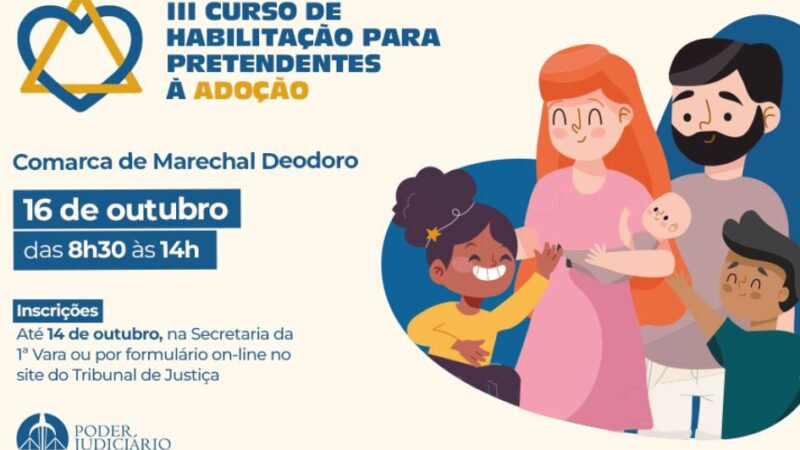 Adoção: inscrições para curso em Marechal Deodoro terminam nesta terça (14)