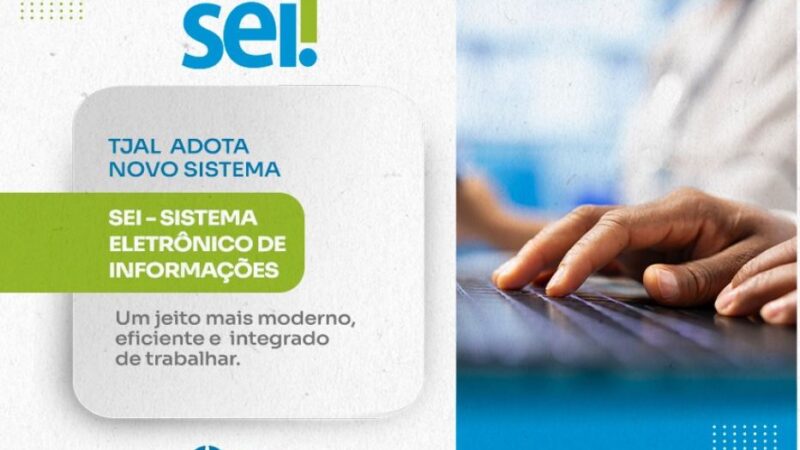 TJAL lança Sistema Eletrônico de Informações nesta quarta-feira (26)