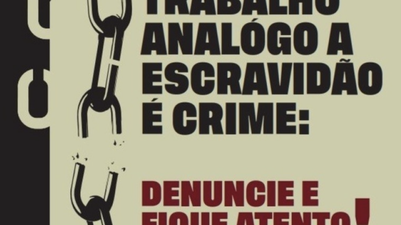 Saúde reforça importância do combate ao trabalho análogo à escravidão