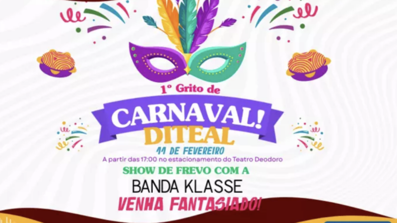 Diteal entra no clima da folia e promove 1º grito de Carnaval