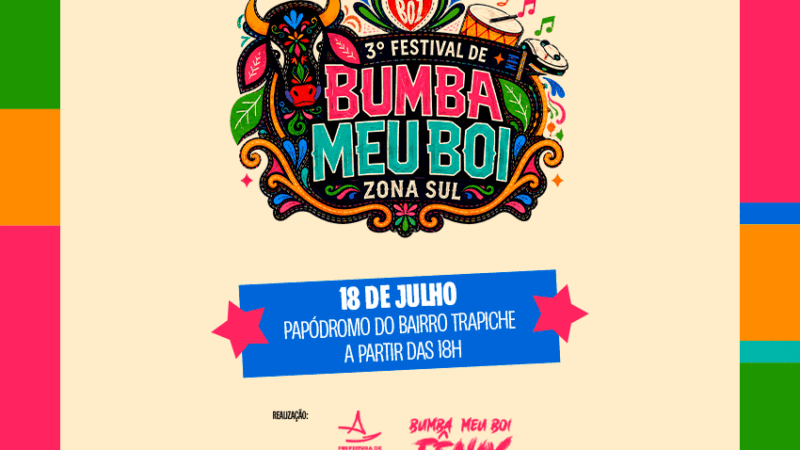 3º Festival de Bumba Meu Boi da Zona Sul acontece neste sábado(18)