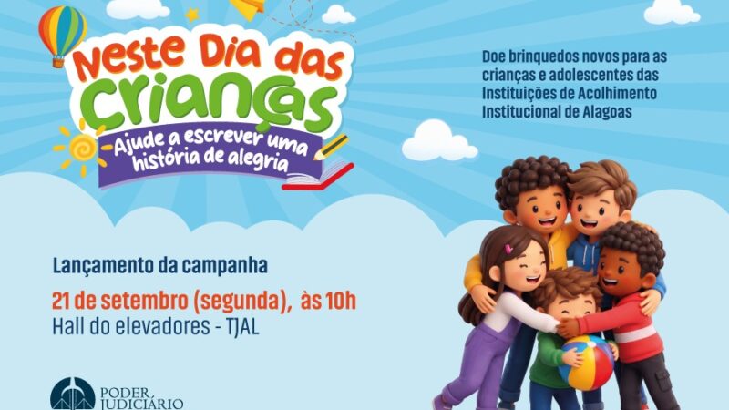 TJAL lança campanha de arrecadação de brinquedos na segunda-feira (21)